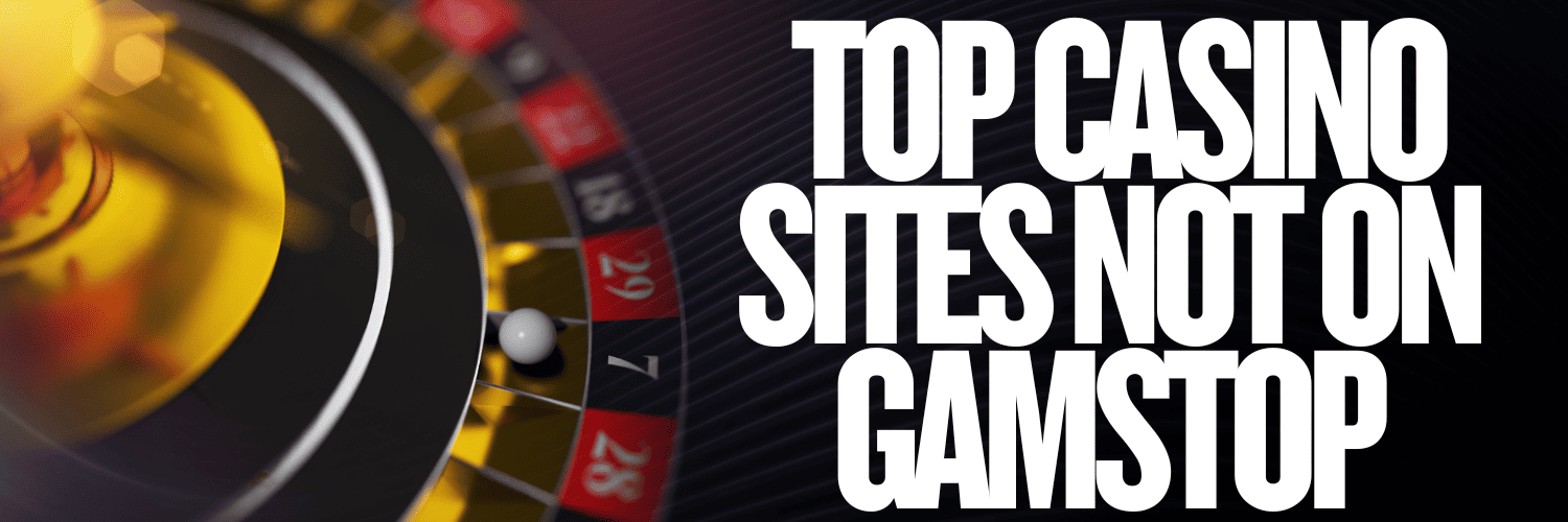 Exploring Casinos Not on Gamstop UK A Guide to Online Gambling Freedom