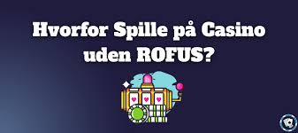 Oplev Casino Rufus Din Guide til Online Spil med Større Gevinster