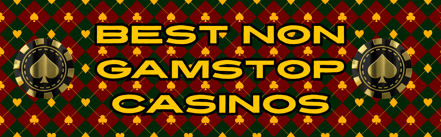 Top Non GamStop Casinos for Uninterrupted Gaming